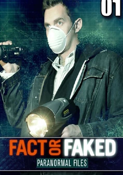 fact or faked watch online|justwatch fact or faked.